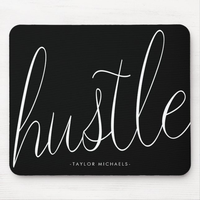 Hustle Black and White with Name Mousepad (Front)