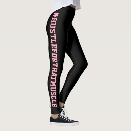 Hustle For That Muscle Black Pink Workout Leggings