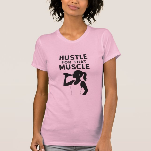 Hustle for That Muscle – Women’s Motivational Gym T-Shirt (Front)