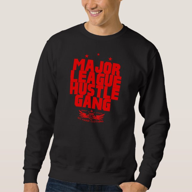 HUSTLE GANG SWEATSHIRT (Front)