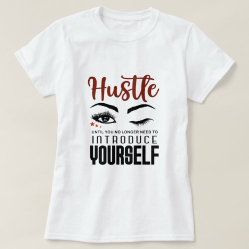 Hustle Girl Boss Entrepreneur Ladies T_Shirt