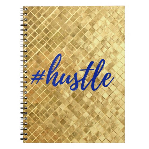 Hustle Gold Texture Spiral Notebook