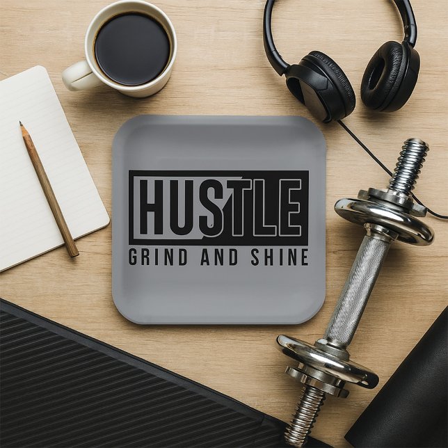 Hustle Grind and Shine Motivational Quote Paper Plates (Creator Uploaded)