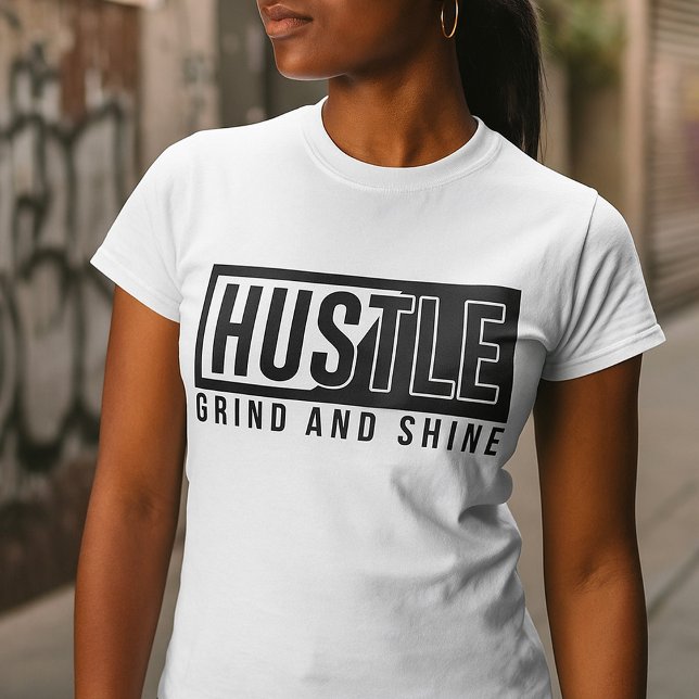 Hustle Grind and Shine Motivational Quote T-Shirt (Creator Uploaded)