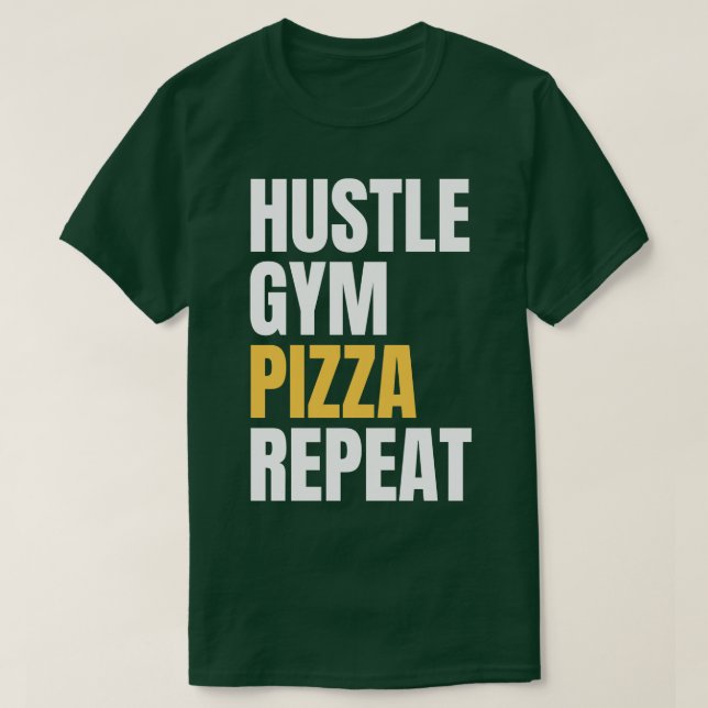 Hustle Gym Pizza Repeat T-Shirt (Design Front)