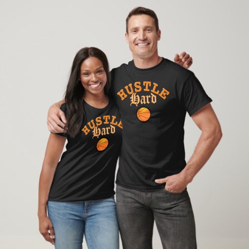 Hustle Hard Basketball T_Shirt