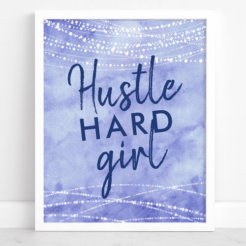 Hustle Hard Girl String Lights Watercolor Quote Poster