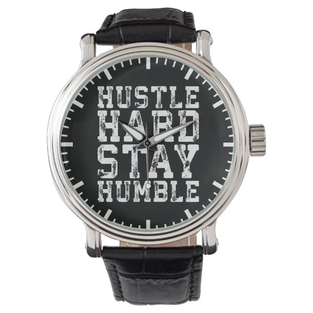 Hustle Hard, Stay Humble - Inspirational Words Watch (Front)
