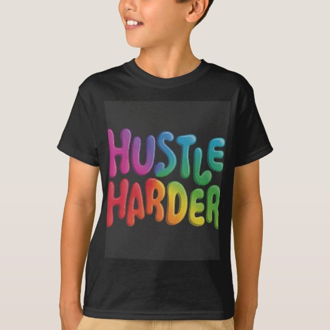 Hustle Harder Kids' Basic T-Shirt (Front)