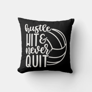 Hustle Hit And Never Quit Volleyball Lovers Throw Pillow