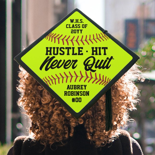Hustle Hit Never Quit Softball Inspirational Quote Graduation Cap Topper (Creator Uploaded)