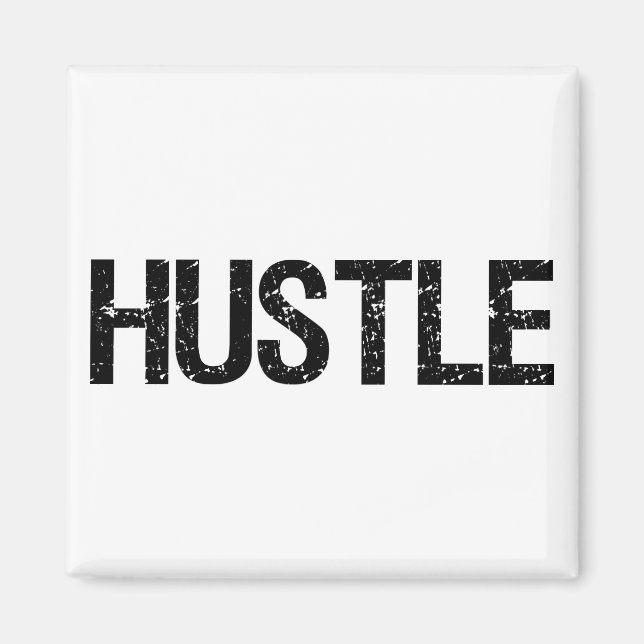 Hustle Magnet (Front)