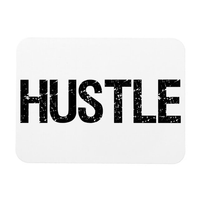 Hustle Magnet (Horizontal)