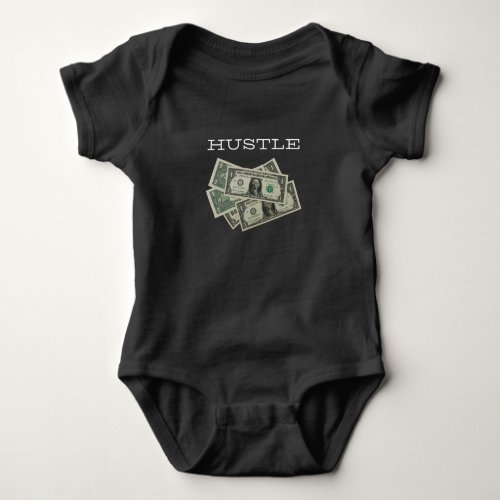 Hustle making money dollars baby bodysuit