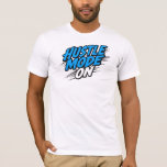 &quot;Hustle Mode On&quot; Motivational Quote T-Shirt