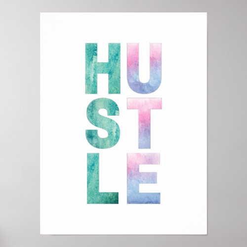Hustle Modern Trendy Stylish Encouragement Poster