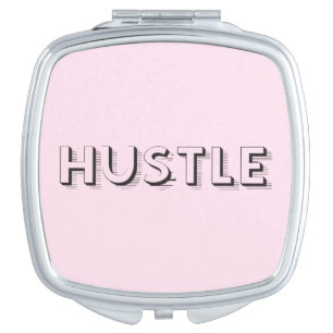 Hustle Modern Typography Makeup Mirror