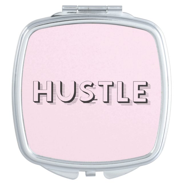 Hustle Modern Typography Makeup Mirror (Front)
