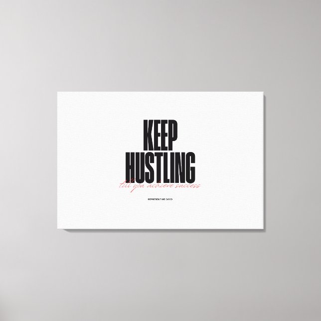 Hustle Motivational Aesthetic High Quality Canvas Print (Front)
