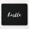 Hustle mousepad