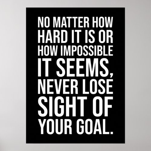 Hustle Never Lose Sight Of Your Goal _ Motivation Poster