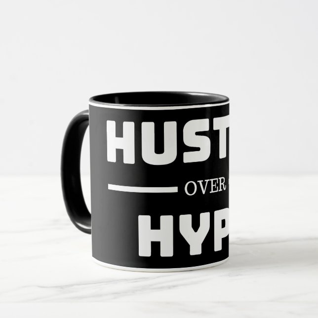 Hustle Over Hype Mug (Front Left)