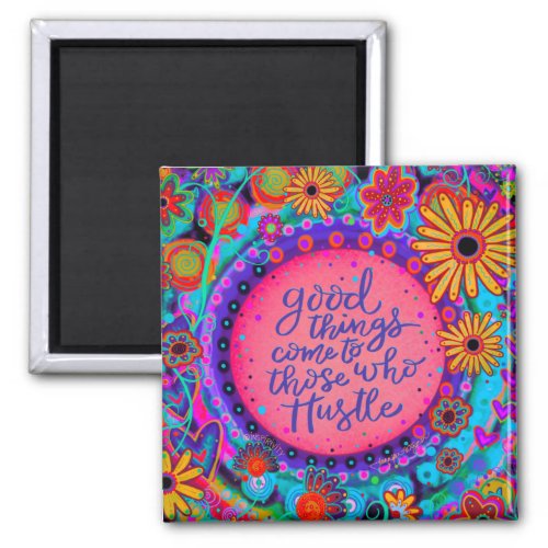 Hustle Quote Pink Floral Encouragement Girly   Magnet