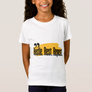 Hustle. Rest. Repeat. T-Shirt