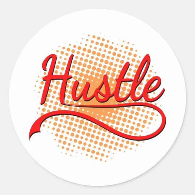Hustle Typography Art With Orange Vortex Classic Round Sticker (Front)