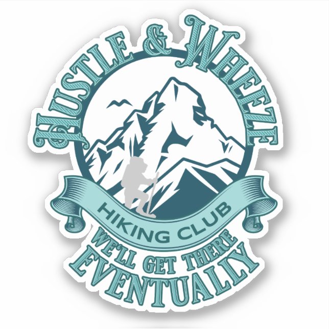 Hustle & Wheeze Hiking Club  Sticker (Front)