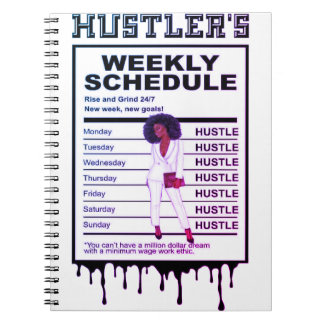Hustler’s Weekly Schedule  Notebook