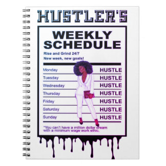 Hustler’s Weekly Schedule  Notebook