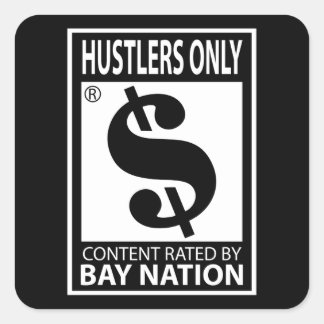 Hustlers Only Square Sticker