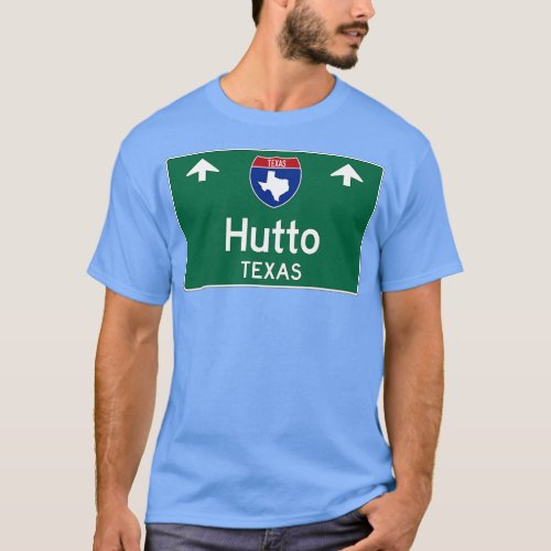 Hutto Texas Highway Guide Sign T_Shirt