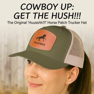 Huusshh trucker hat