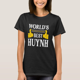 Huynh Surname Funny Team Family Last Name World's  T-Shirt