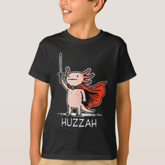 Huzzah Axolotl Knight Funny Sword Meme Quote T-Shirt