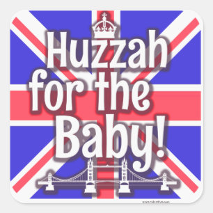 Huzzah for the Baby! Square Sticker