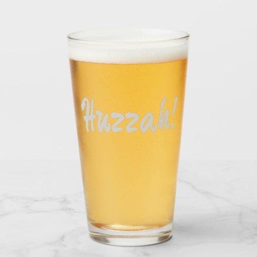 Huzzah hurrah glass