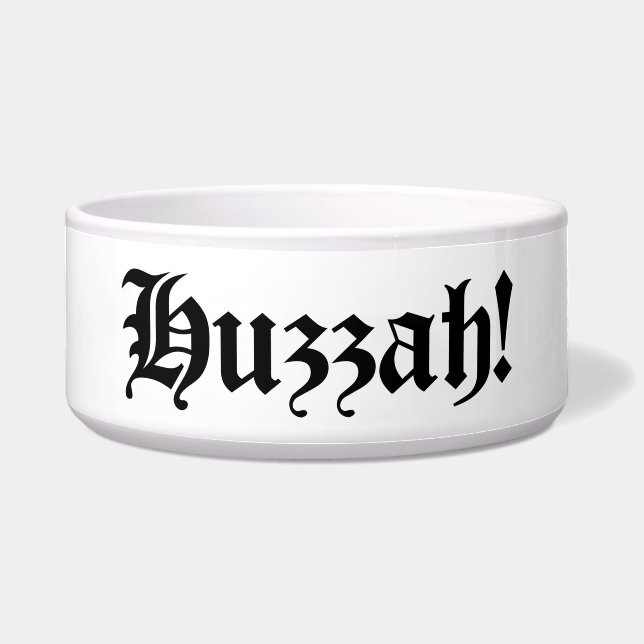 Huzzah! {Medieval Typography} Bowl (Front)