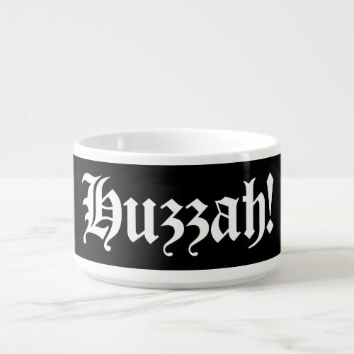 Huzzah Medieval Typography Bowl