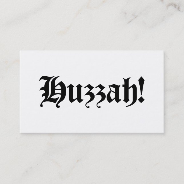 Huzzah! {Medieval Typography} Business Card (Front)