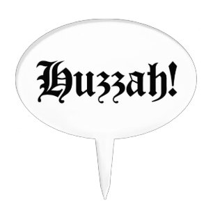 Huzzah! {Medieval Typography} Cake Topper