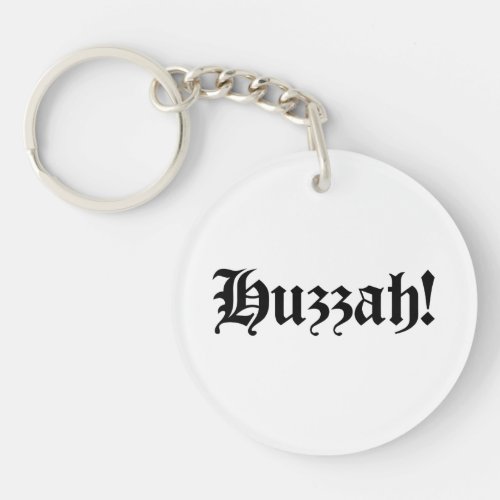 Huzzah Medieval Typography Keychain