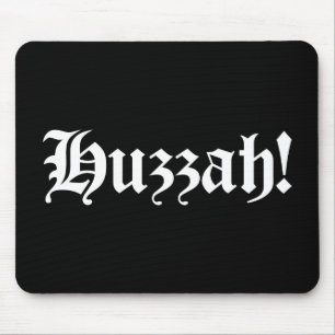 Huzzah! {Medieval Typography} Mouse Pad