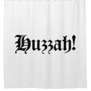 Huzzah! {Medieval Typography} Shower Curtain