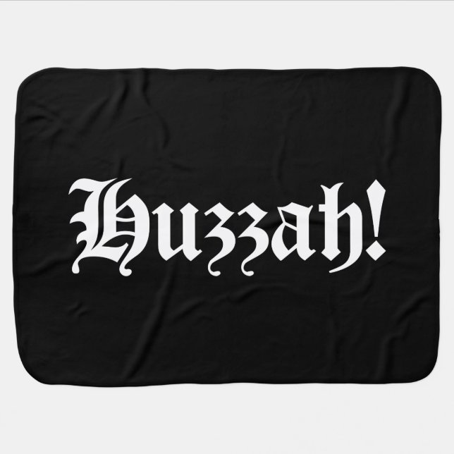 Huzzah! {Medieval Typography} Stroller Blanket (Horizontal)