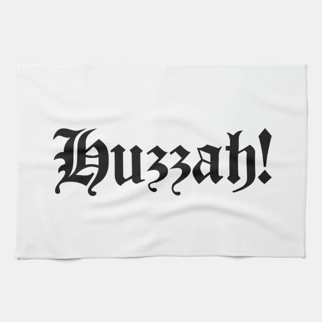 Huzzah! {Medieval Typography} Towel (Horizontal)