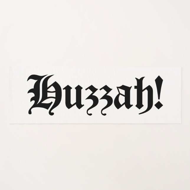 Huzzah! {Medieval Typography} Yoga Mat (Front (Horizontal))
