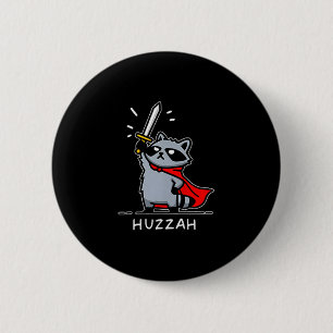Huzzah Raccoon Knight Funny Sword Meme Quote  Button